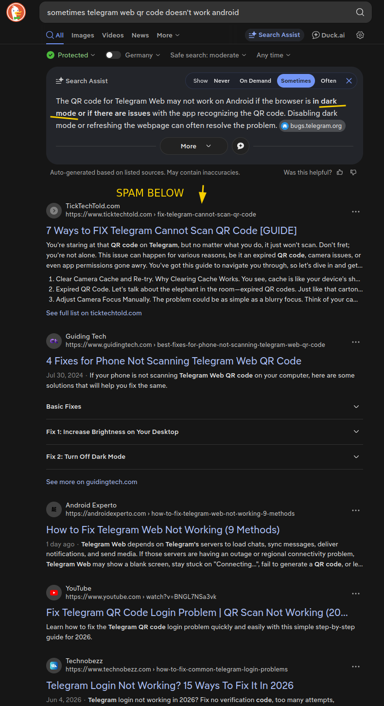 The search results for "Sometimes telegram web qr code doesn't work android". The AI result at the top points out that it may be due to the dark mode being enabled (which was the right answer). The results below read like "7 ways to fix...", "4 fixes for...", "How to fix ... (9 methods)", and many more. Those results point at clearing the cache, focusing the camera properly... Unrelated to my case.